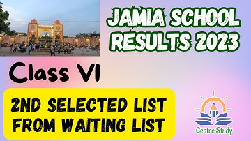 Jamia School Results 2023 - Class 6 Second List of Selected Candidates from Waiting List