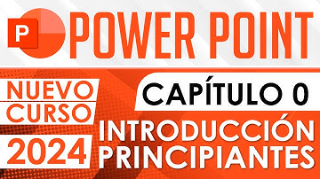 Curso de PowerPoint 2025 - Capitulo 0 - Introduccion para principiantes