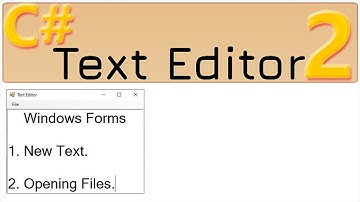 2. New Text. Opening Files | Text Editor C#