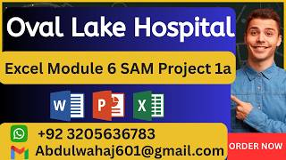 Oval Lake Hospital Excel Module 6 SAM Project 1a #OvalLakeHospital #excelmodule6