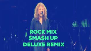 ROCK MIX SMASH UP DELUXE Led Zeppelin Rolling Stones Run DMC Chemical Brothers Def Leppard