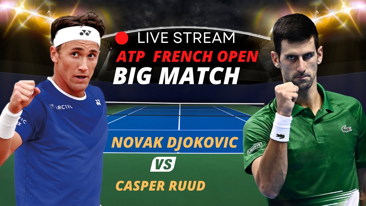 live streaming nadal vs djokovic