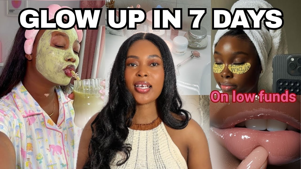 Glow Up In a Week with Little / Zero Dollars! - YouTube
