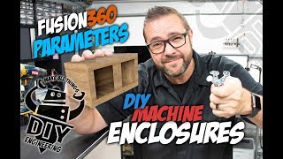Episode 034: DIY Machine Enclosure using Fusion 360 User Parameters