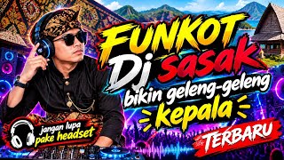 Download lagu  FUNKOT Dj sasak II (COVER) NGALIH ANGEN