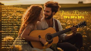 GUITAR LOVE SONGS - Guitar Music Romantic Of All Time | Acoustic Guitar Music