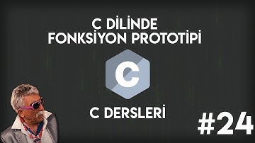 C Dilinde Fonksiyon Prototipi | Sıfırdan C Programlama #24