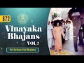 872 - Vinayaka Bhajans Vol - 7 | Sri Sathya Sai Bhajans