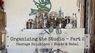 Organizing the Studio - Part 2 (cont.) - Storage Solutions for Chains, Beads, Charms and Metal
