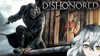 【Dishonored】Emo rat man, now with yapping - Ep2