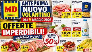 NUOVO VOLANTINO MD DAL 5 MAGGIO 2026 🔥 SUPER OFFERTE ALIMENTARI | SCONTI FINO AL -50% screenshot 1