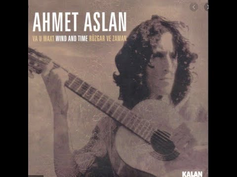 Ahmet Aslan - Qirayıs (Meine Wehklagen) | 2003 Va U Waxt (Wind und Zeit) CD