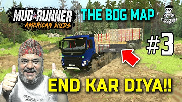 Spintires MudRunner: The BOG Map Completed - All Logs Delivered - Part 3
