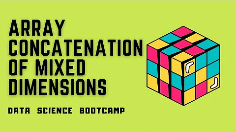 NumPy - #13 - Array Concatenation of Mixed Dimensions