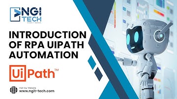 RPA UiPath Overview & Introduction | Become a UiPath Developer | NGI Technologies