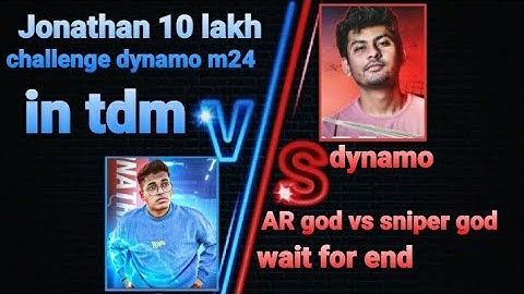 Jonathan challenge 10 lakh dynamo  m24 in tdm!Jonathan vs dynamo!@JONATHAN GAMING!@Dynamo Gaming