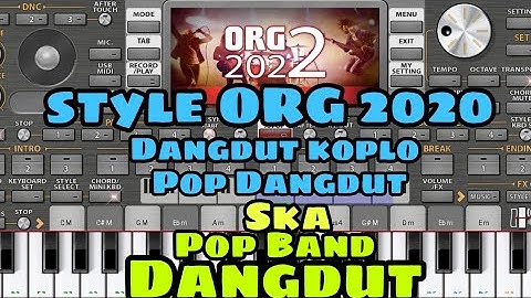 Style Dangdut  Org 2022 lengkap..!!!