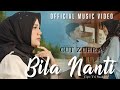 BILA NANTI - CUT ZUHRA ( OFFICIAL MUSIC VIDEO ) #music