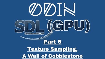 Odin SDL3 GPU Tutorial: Part 5 - Texture Sampling, A Wall of Cobblestone