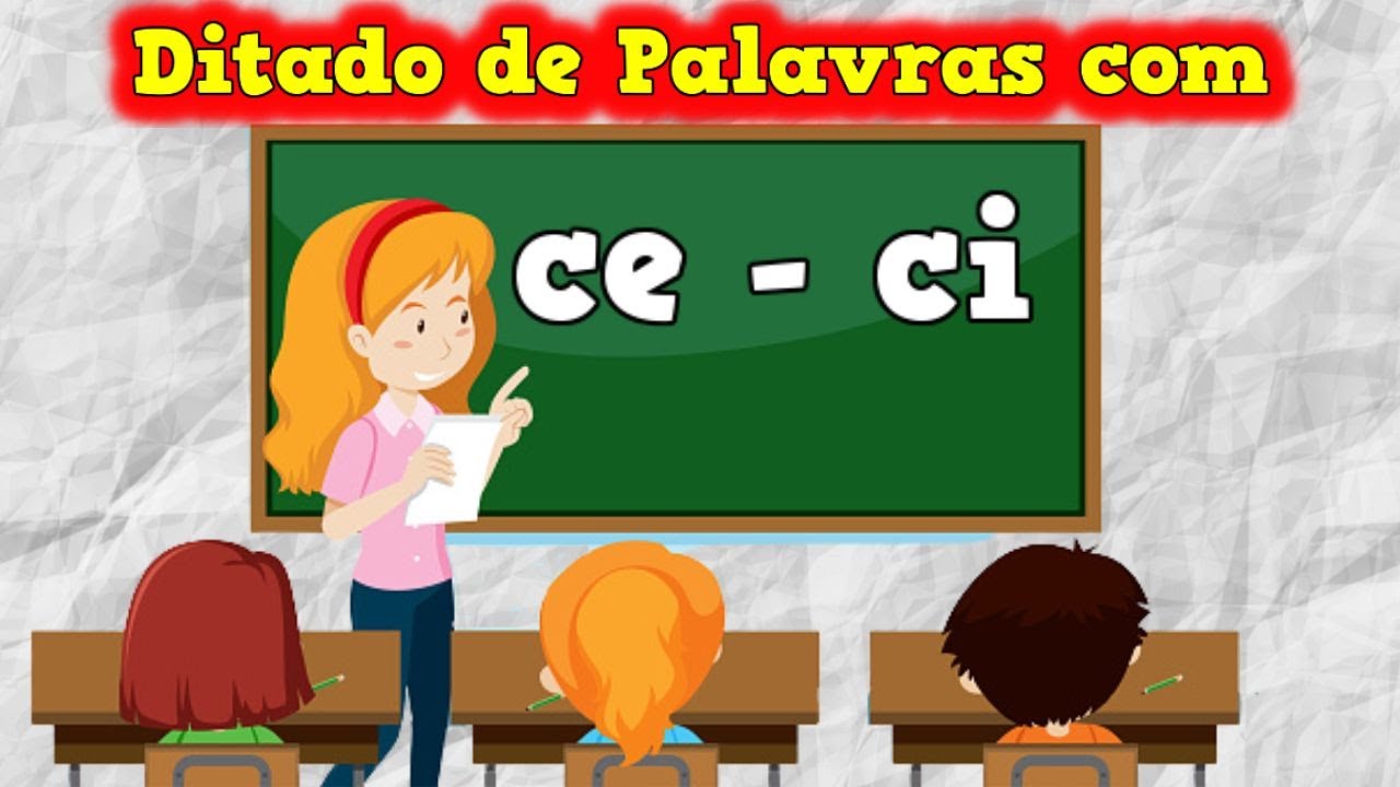 Ditado de Palavras com ce - ci - 📚 Palavras com ce - ci ...