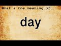 Day meaning  definition of day
