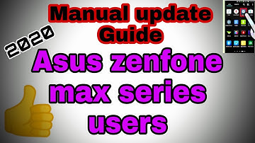 How to Manually Update Asus Zenfone Max series | Max Pro M1 | Max Pro M2 | Max M2 | 2020 asus