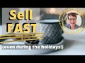 Sell your home fast - even during the holidays!