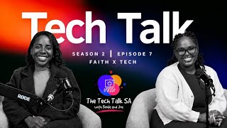 Faith X Tech | S2E7