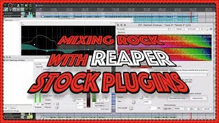 Mixing Rock with REAPER Stock Plugins