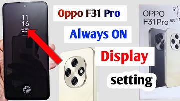 Oppo f31 pro 5g always on display setting | How to use always on display in oppo f31 pro 5g