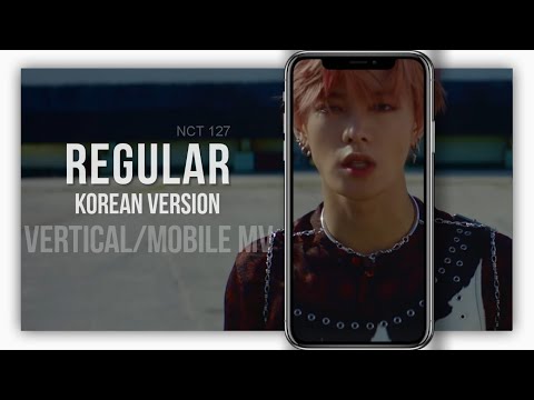 NCT 127 - Regular (Korean Ver.) [VERTICAL MV]