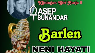 Neni Hayati - Barlen || Kliningan Klasik Wayang Giri Harja 3