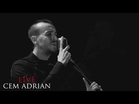 Cem Adrian - Her Şey Çok Sevmekten (Live)