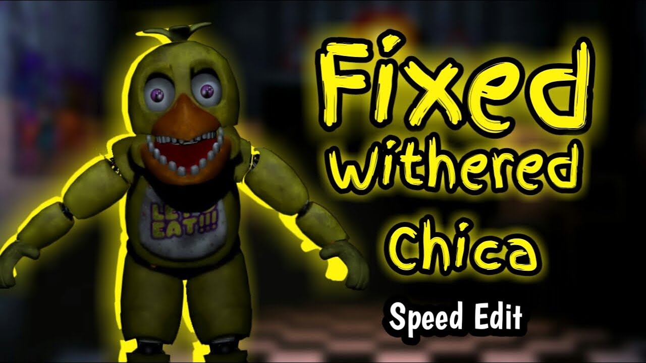 FNaF 2 Speed Edit - Fixed Withered Chica - YouTube.