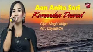 Aan Anita Sari - Komandan Dawud