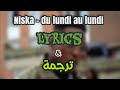 Niska - du lundi au lundi (Lyrics) مترجمة