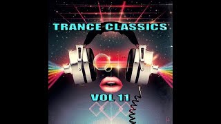 trance classics vol 11   (1999 - 2015)