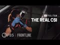 The real csi full documentary  frontline