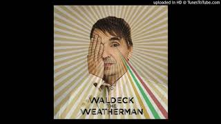 Miniatura de vídeo de "Waldeck - The Weatherman"