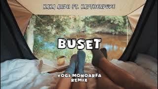 Buset (Yogi Monoarfa Remix) 