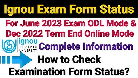 Ignou Exam Form Fill Up Status 2023 || Complete Information