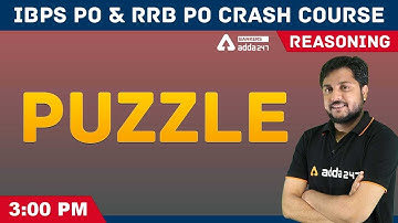 IBPS PO & RRB PO REASONING CRASH COURSE | Puzzle | Adda247