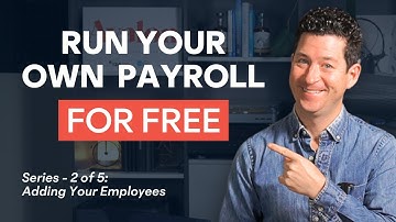 How to Run Payroll in Canada (for Free) Series - 2 of 5 - Adding Your Employees