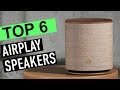 BEST 6: Airplay Speakers 2019