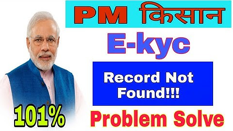 PM Kisan Ekyc Kaise Karen Full Process | PM Kisan E-kyc record Not Found OTP invalid Solution