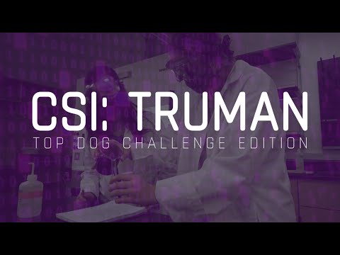 Thumbnail for CSI: Truman - Top Dog Challenge Edition