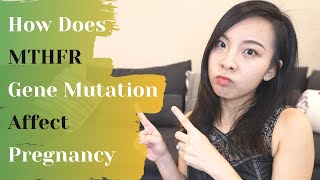 MTHFR GENE MUTATION AND PREGNANCY - What is MTHFR and how to mitigate its negative effects