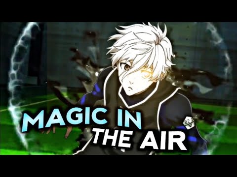 Blue Lock Edit ⚽🔥- MAGIC IN THE AIR [AMV/EDIT] - YouTube