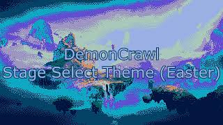 DemonCrawl OST - Stage Select Theme (Easter Only)