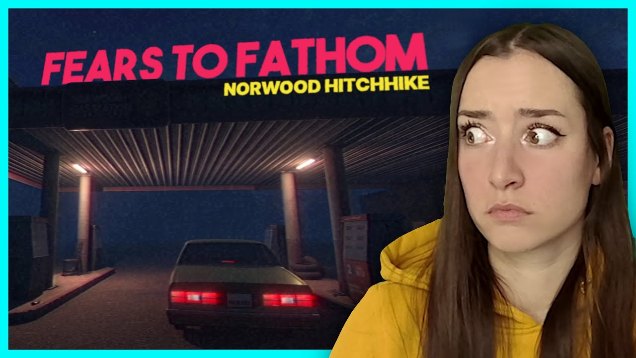 I'll NEVER Take The Detour Again · FEARS TO FATHOM: Norwood Hitchhike